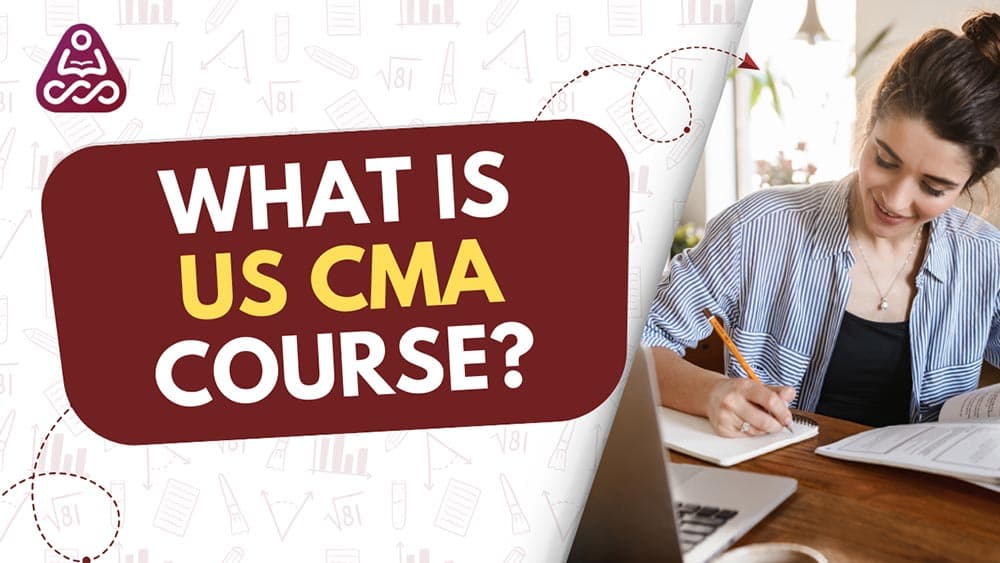 What is US CMA course?