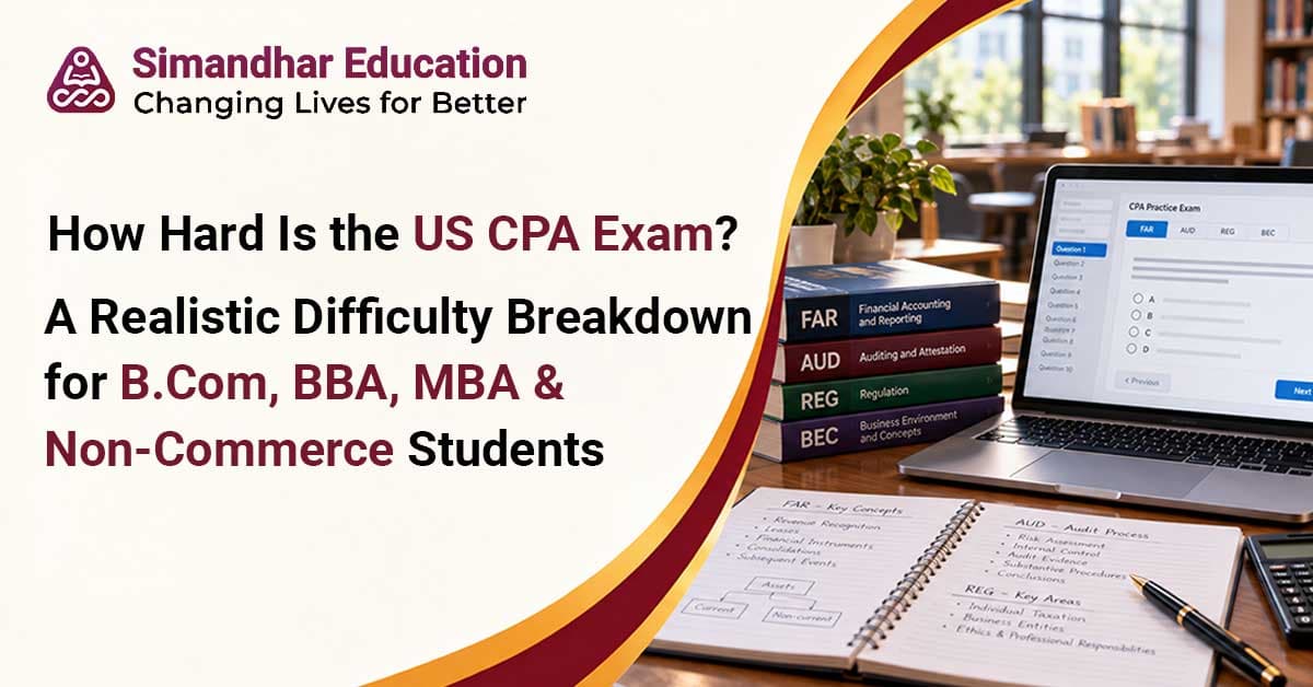 Indian student preparing for the US CPA exam, exploring exam difficulty, 2026 pass rates, FAR and BAR sections, accounting eligibility, and study strategies for commerce and non-commerce graduates.