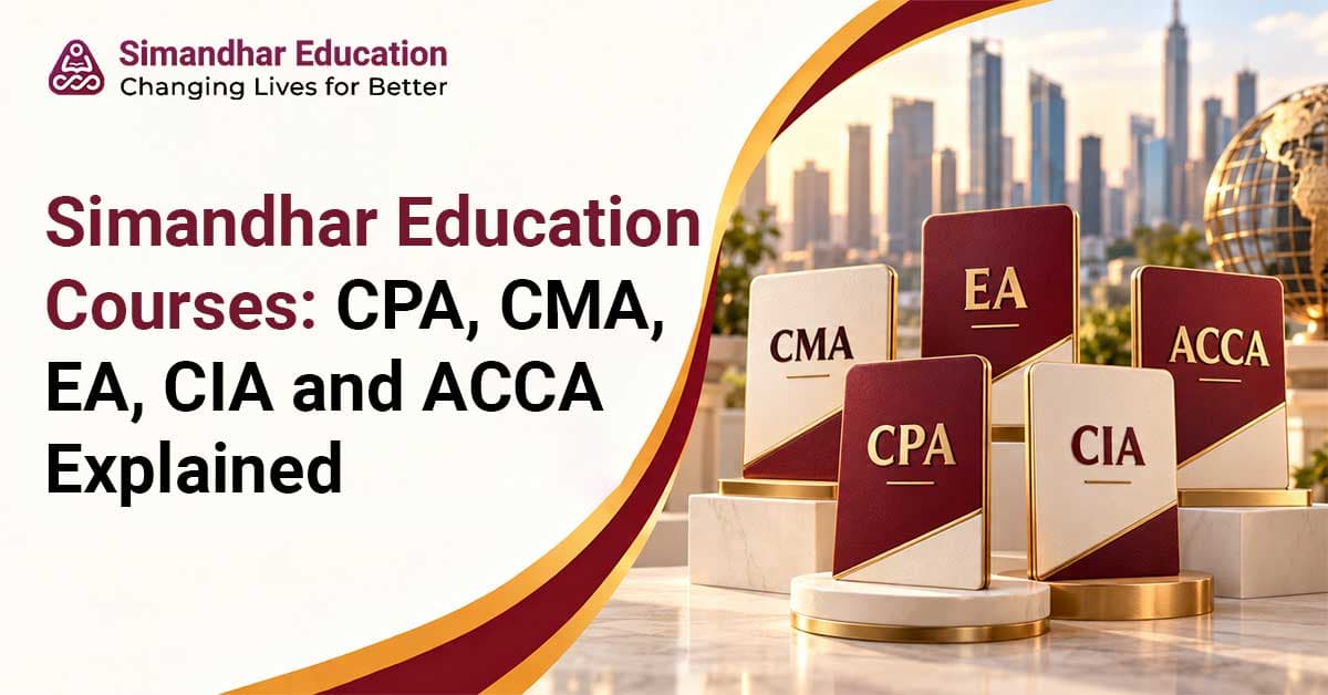 Commerce students exploring Simandhar Education courses, including US CPA, US CMA, EA, CIA and ACCA, comparing eligibility, course duration, fees, and global accounting and finance career opportunities.